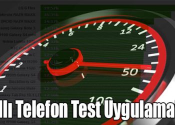 Akıllı Telefon Test Uygulamaları