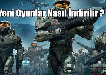 Bedava En Yeni Oyunlar Nasıl indirilir