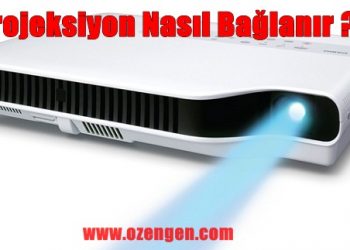 Projeksiyon Nasıl Çalıştırılır