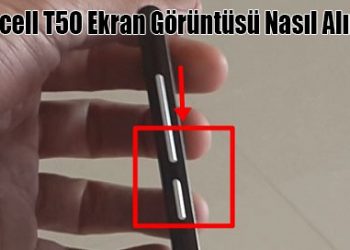 Türkcell T50 Ekran Görüntüsü Alma