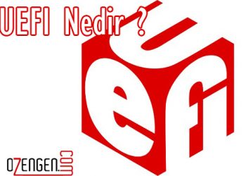 UEFI Nedir Ne İşe Yarar
