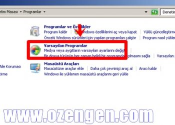 Varsayılan Tarayıcı – Program Nasıl Değiştirilir