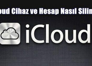 iCloud Hesabı – Cihazı Nasıl Silinir