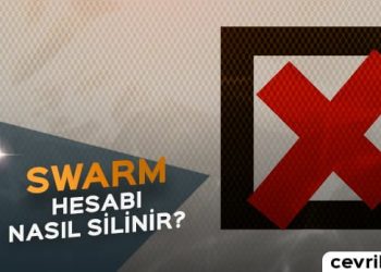 Swarm Hesap Silme 2020