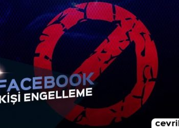 Facebook Kişi Engelleme 2019 - Cevrik.com