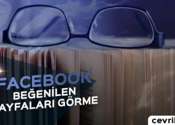 Facebook’ta Beğenilen Sayfaları Görme