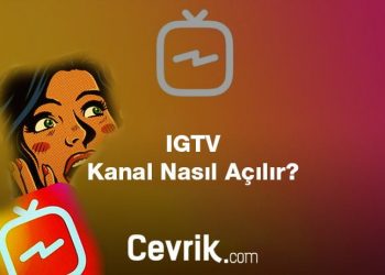 IGTV Kanal Nasıl Açılır? | Instagram IGTV Kanal Oluşturma