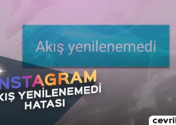 Instagram Akış Yenilenemedi Hatasının Çözümü