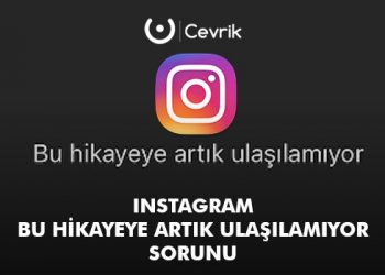 Instagram Bu Hikayeye Artık Ulaşılamıyor Sorunu