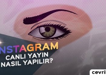 Instagram Canlı Yayın Yapma