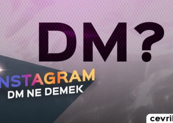 Instagram DM Ne Demektir? - Nasıl Kullanılır?