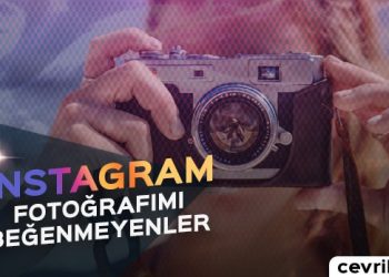 Instagram Fotoğrafımı Beğenmeyenler