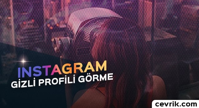 Instagram Gizli Profili Görme