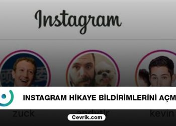 İnstagram Hikaye Bildirimlerini Açma 2020