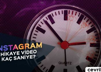 Instagram Hikaye Video Kaç Saniye?