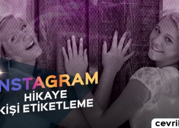 Instagram Hikaye Kişi Etiketleme