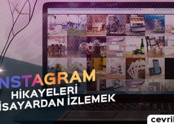 Instagram Hikayeleri Bilgisayardan İzleme