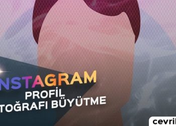 Instagram Profil Fotoğrafı Büyütme