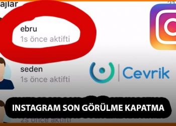 Instagram Son Görülme Kapatma
