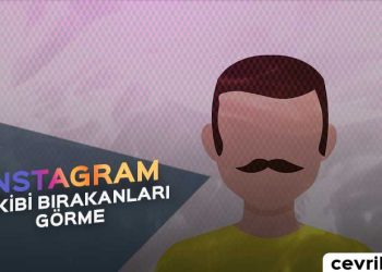 Instagram Takibi Bırakanları Görme