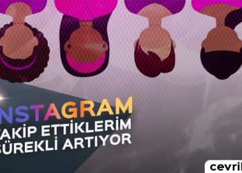 Instagram Takip Ettiklerim Sürekli Artıyor