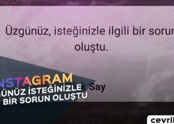 Instagram Üzgünüz İsteğinizle İlgili Bir Sorun Oluştu