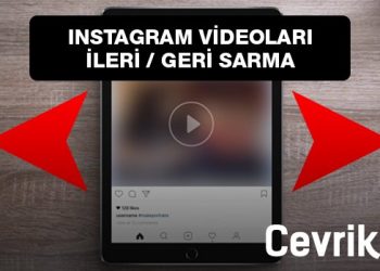 Instagram Videoları İleri / Geri Sarma