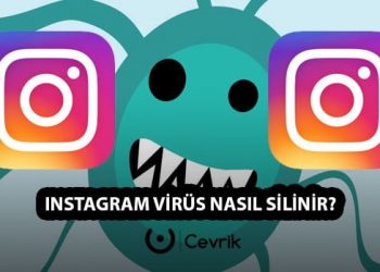 Instagram Virüs Nasıl Silinir?