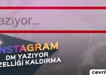 İnstagram Yazıyor Özelliği Açma / Kapama