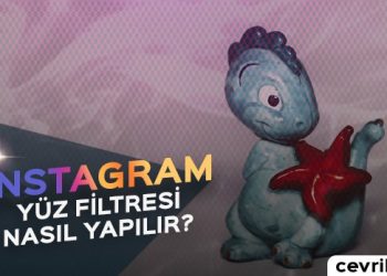 Instagram Yüz Filtresi Nasıl Yapılır?