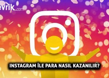 Instagram ile Para Kazanma ve Yapılacak Yöntemler