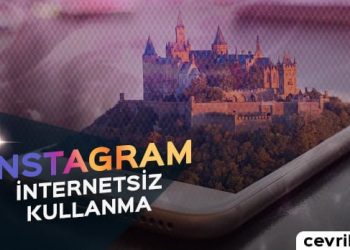 Instagram internetsiz Kullanma - İnternet Olmadan Instagram'a Nasıl Girilir?