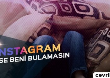 Instagram'da Kimse Beni Bulamasın