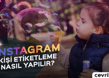 Instagram'da Kişi Etiketleme Nasıl Yapılır?