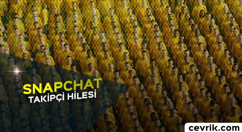 Snapchat Takipçi Hilesi Nasıl Yapılır?