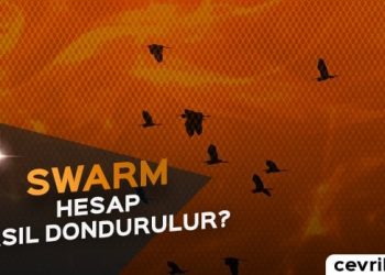 Swarm Hesap Dondurma Nasıl Yapılır?