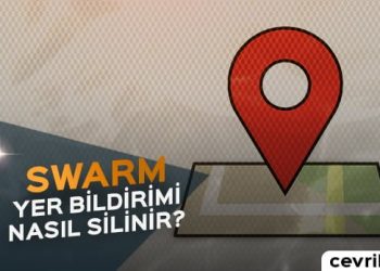 Swarm Yer Bildirimi Nasıl Silinir?