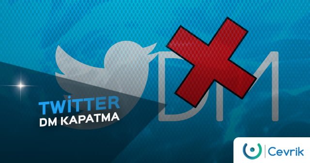 Twitter DM Kapatma 2020