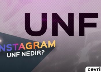 UNF Ne Demek | UNF Nerelerde Kullanılmalıdır?