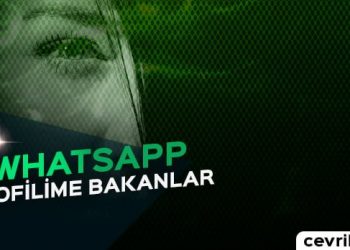 WhatsApp Profilime Bakanları Görme
