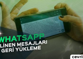 WhatsApp Silinen Mesajları Geri Yükleme