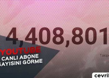 YouTube Canlı Abone Sayısını Görme