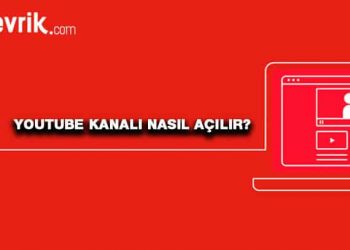 YouTube Kanalı Nasıl Açılır? - 2020 Taktikleri
