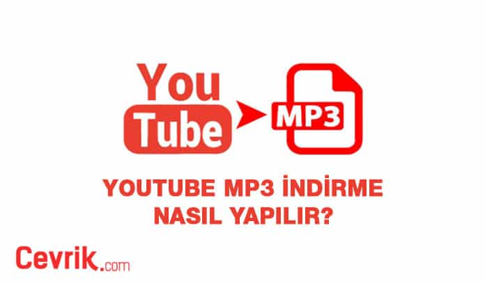 YouTube MP3 İndirme Nasıl Yapılır?