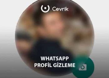 WhatsApp Profil Gizleme 2021 - Cevrik